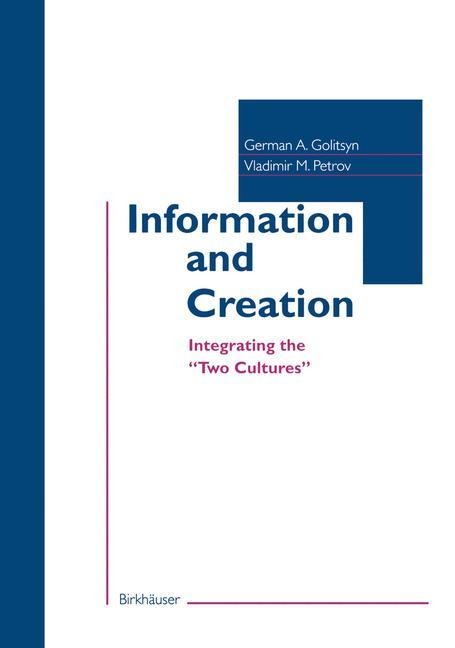 Information and Creation: Integrating the Two Cultures
