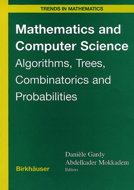 Mathematics and Computer Science: Algorithms, Trees, Combinatorics and Probabilities