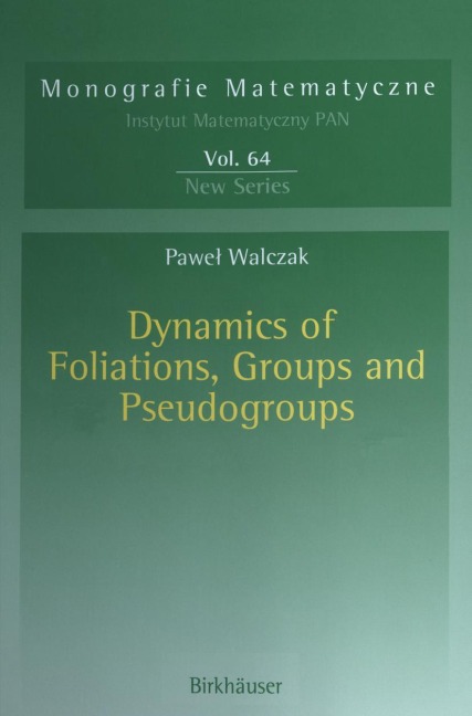 Dynamics of Foliations, Groups and Pseudogroups