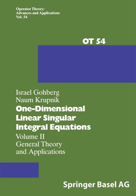 One-Dimensional Linear Singular Integral Equations: Volume II General Theory and Applications