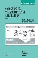 Oncogenes as Transcriptional Regulators: Cell Cycle Regulators and Chromosomal Translocation