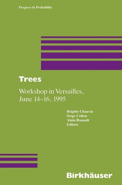 Trees: Workshop in Versailles, June 14-16 1995