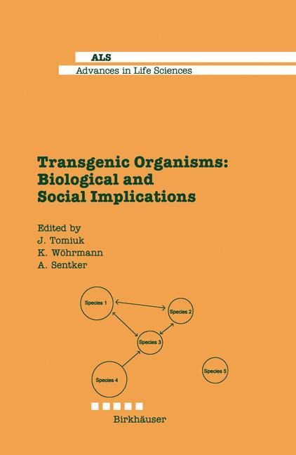 Transgenic Organisms: Biological and Social Implications