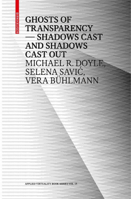 Ghosts of Transparency: Shadows cast and shadows cast out