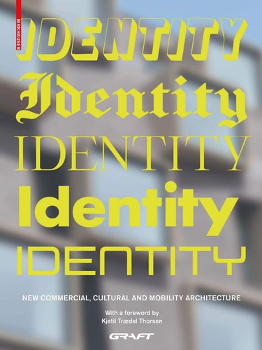 Identity New Commercial, Cultural and Mobility Architecture