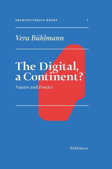 The Digital, a Continent?: Nature and Poetics
