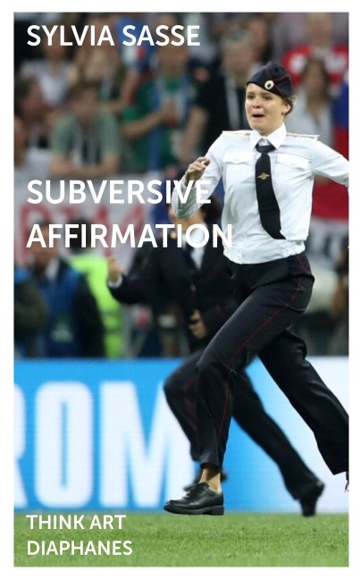 Subversive Affirmation: Critique of Critique Revisited