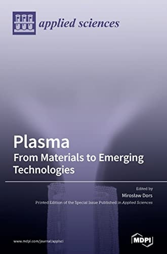 Plasma From Materials to Emerging Technologies