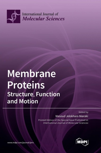Membrane Proteins: Structure, Function and Motion