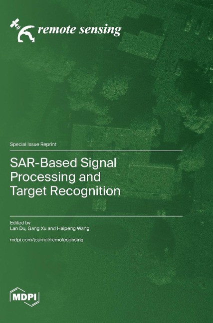 SAR-Based Signal Processing and Target Recognition