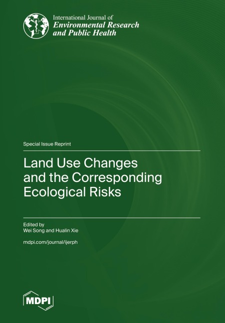 Land Use Changes and the Corresponding Ecological Risks