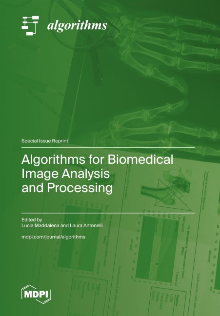 Algorithms for Biomedical Image Analysis and Processing