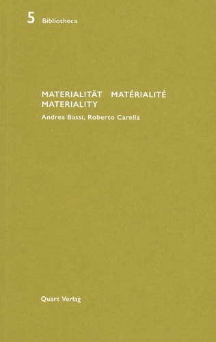 Materialitat/Materialite/Materiality Andrea Bassi, Roberto Carella