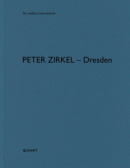 Peter Zirkel - Dresden: De aedibus international vol. 34