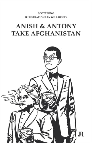 Anish & Antony Take Afghanistan