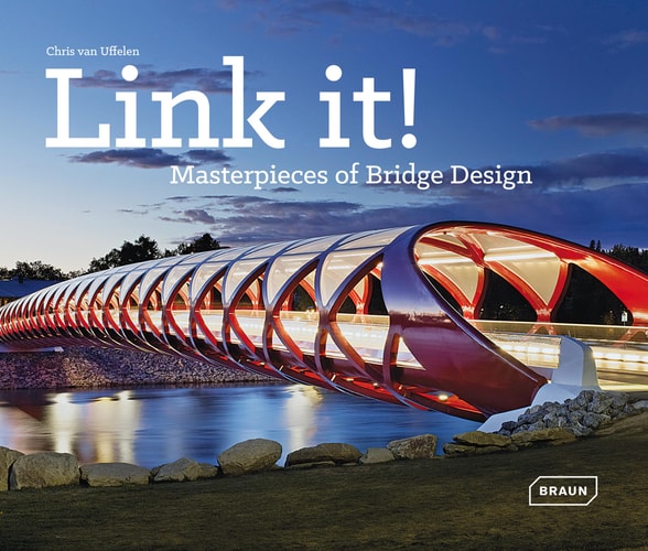 Link It! Masterpieces of Bridge Design