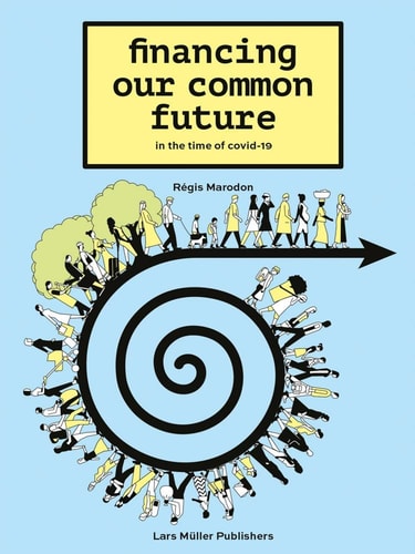 Financing Our Common Future In the Time of Covid-19