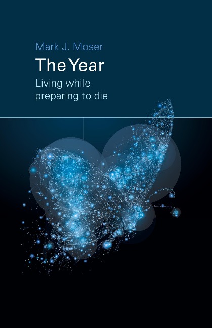 The Year: Living while preparing to die
