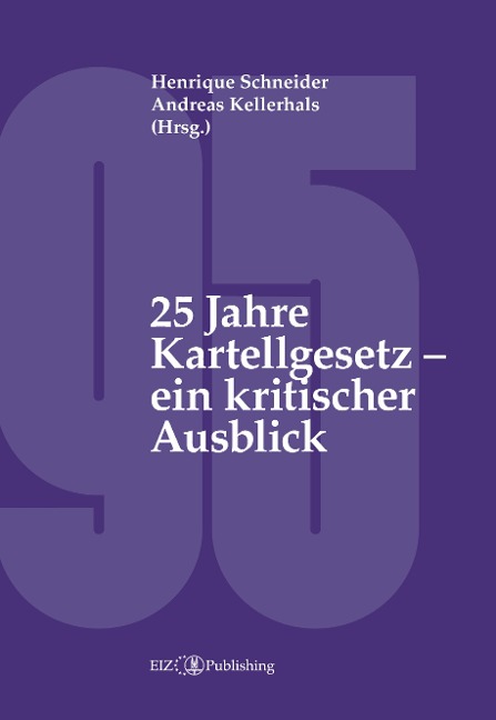 25 Jahre Kartellgesetz - ein kritischer Ausblick