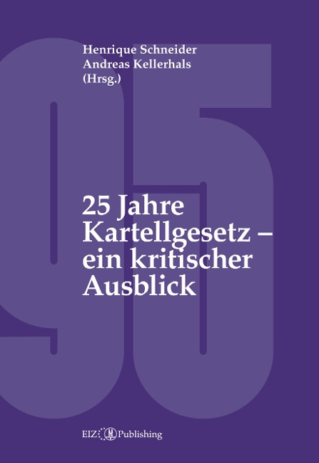 25 Jahre Kartellgesetz - ein kritischer Ausblick
