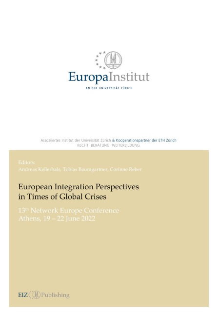 European Integration Perspectives in Times of Global Crises: 13th Network Europe Conference, Athens, 19 - 22 June 2022