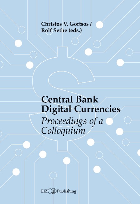 Central Bank Digital Currencies (CBDCs): Proceedings of a Colloquium