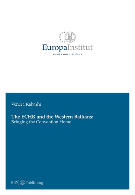 The ECHR and the Western Balkans: Bringing the Convention Home