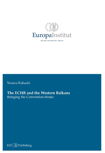 The ECHR and the Western Balkans: Bringing the Convention Home