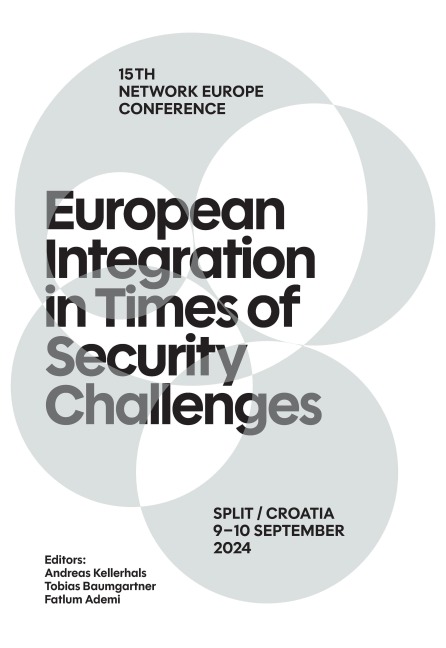 European Integration in Times of Security Challenges: 15th Network Europe Conference - Split, 9-11 September 2024