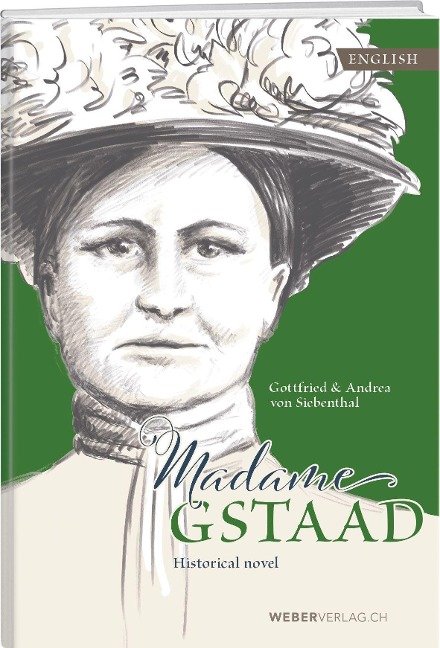 Madame Gstaad: Historical novel