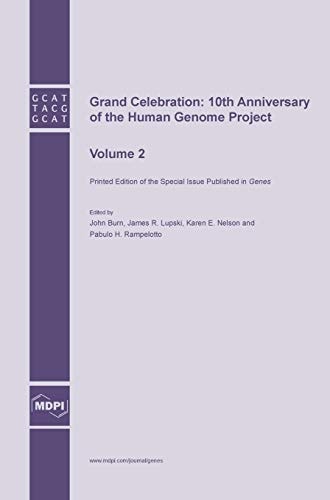 Grand Celebration: 10th Anniversary of the Human Genome Project - Volume 1