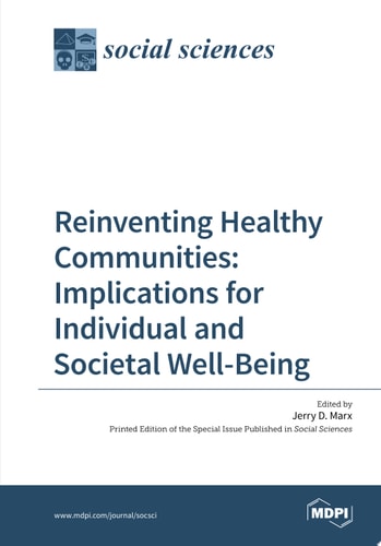 Reinventing Healthy Communities: Implications for Individual and Societal Well-Being