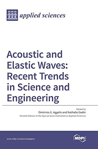 Acoustic and Elastic Waves Recent Trends in Science and Engineering