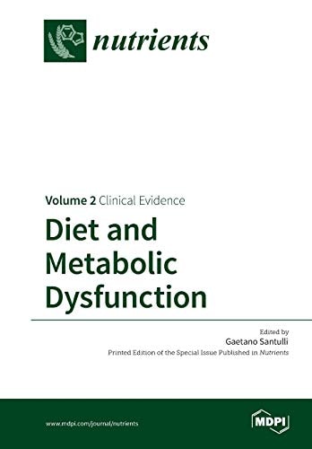 Diet and Metabolic Dysfunction Volume 2: Clinical Evidence