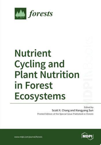 Nutrient Cycling and Plant Nutrition in Forest Ecosystems