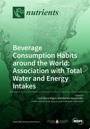Beverage Consumption Habits around the World: Association with Total Water and Energy Intakes