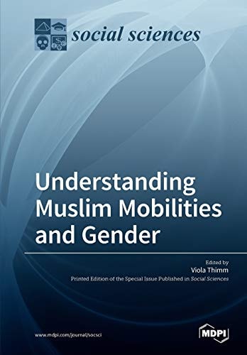 Understanding Muslim Mobilities and Gender