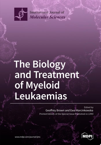 The Biology and Treatment of Myeloid Leukaemias