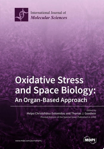 Oxidative Stress and Space Biology An Organ-Based Approach