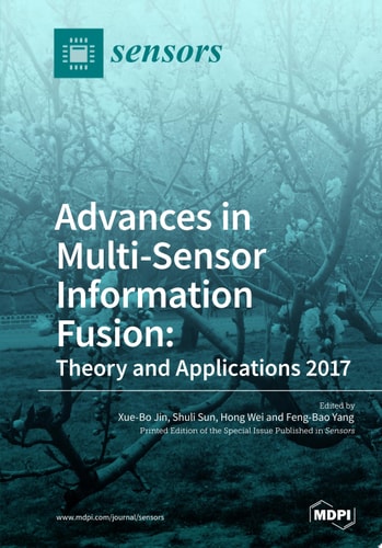 Advances in Multi-Sensor Information Fusion: Theory and Applications 2017