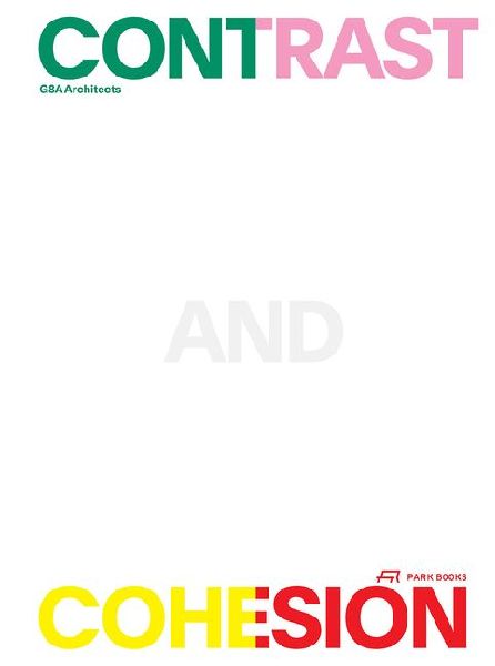 Contrast and Cohesion: Architecture and Urban Planning