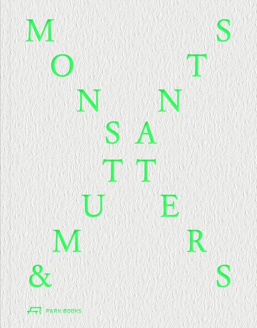 Monsters and Mutants: Explorations in the Architecture-Nature Continuum