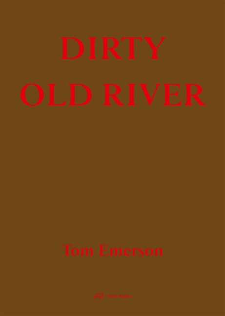 Dirty Old River