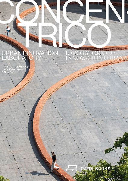 Concéntrico: Urban Innovation Laboratory