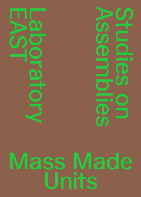 Mass Made Units: Studies on Assemblies