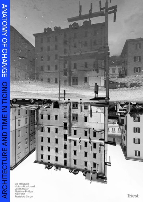 Anatomy of Change: Architecture and Time in Ticino