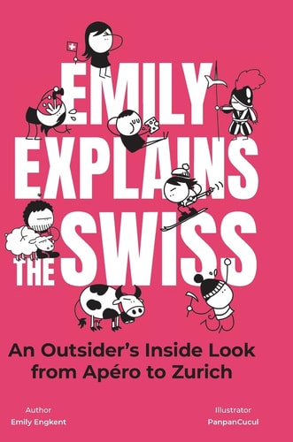 Emily Explains the Swiss An Outsider's Inside Look from Apéro to Zurich
