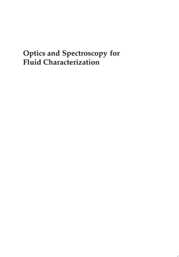 Optics and Spectroscopy for Fluid Characterization