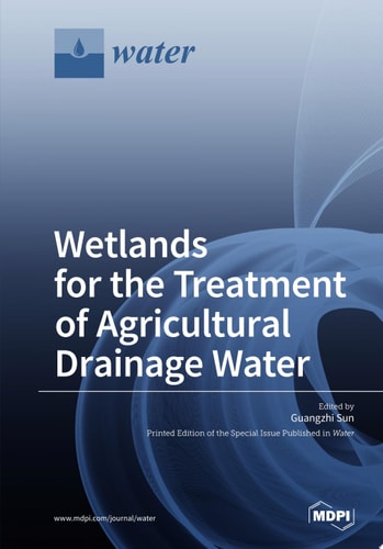 Wetlands for the Treatment of Agricultural Drainage Water