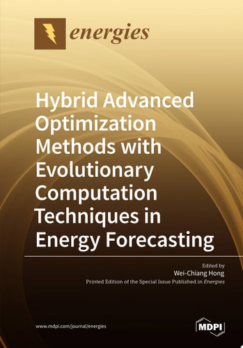 Hybrid Advanced Optimization Methods with Evolutionary Computation Techniques in Energy Forecasting